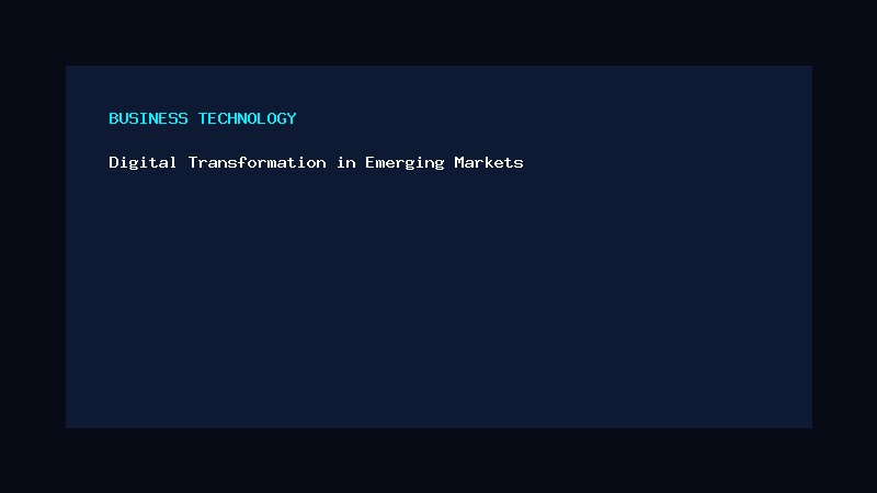 Digital Transformation in Emerging Markets: Converting Manual Workflows into Scalable Software